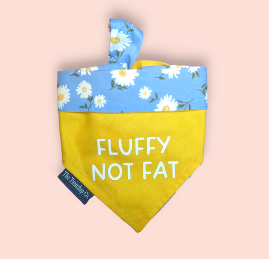 Reversible Pet Bandana: "Fluffy Not Fat" (Small)